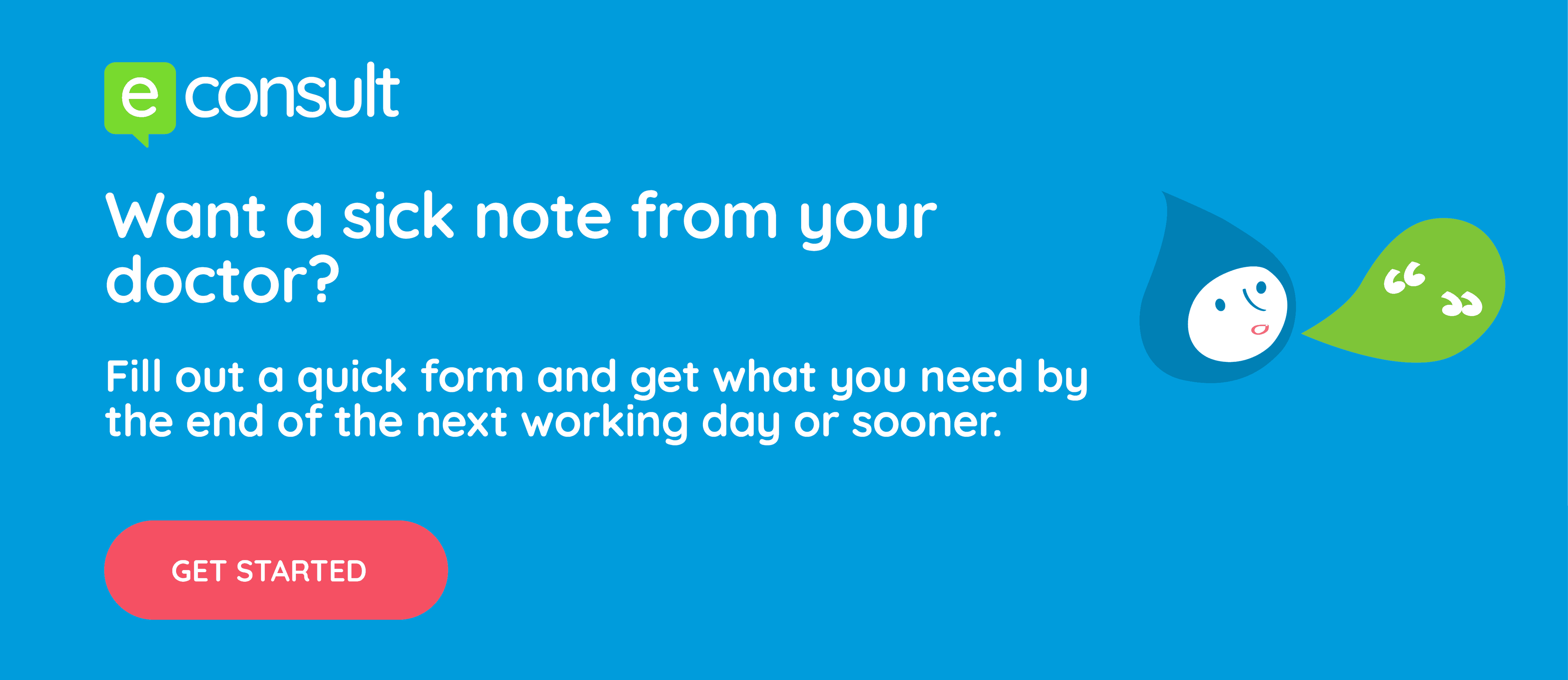Want a sick note from your doctor? Get started online.